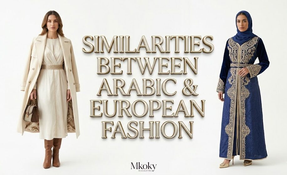 Exploring Similarities Between European And Arabic Womens Fashion